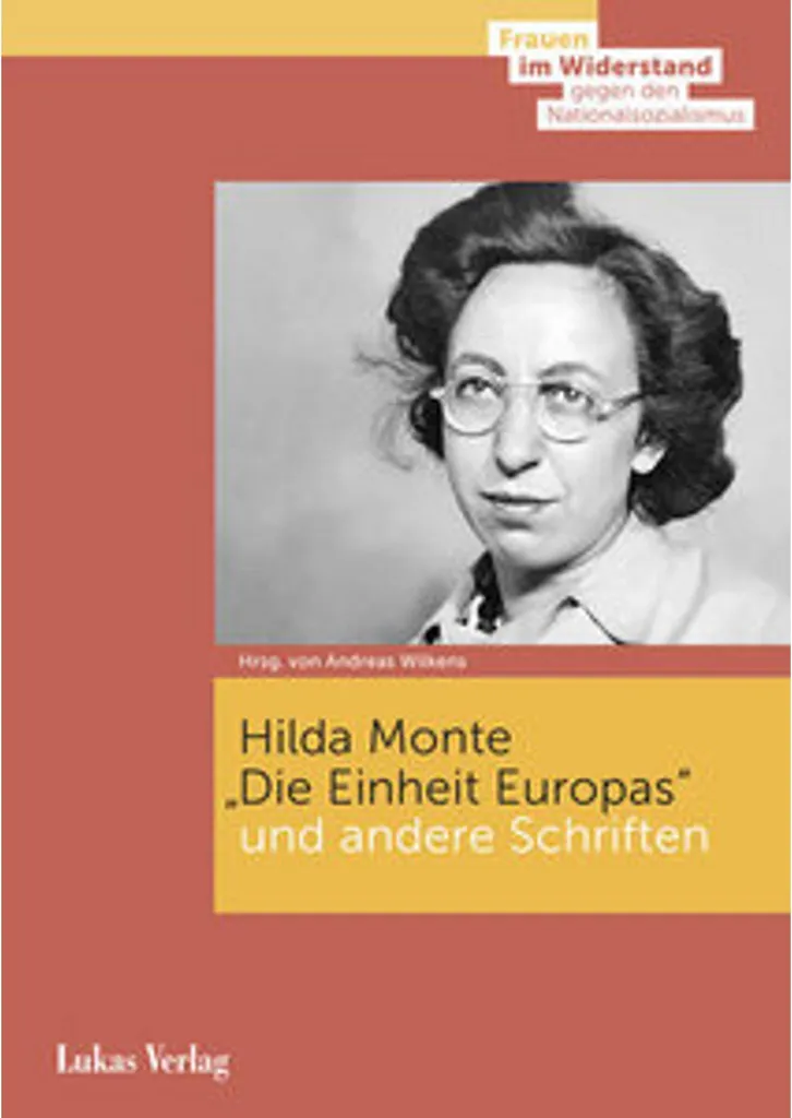 Die Einheit Europas - Écrits politiques originaux sur l'unité durable