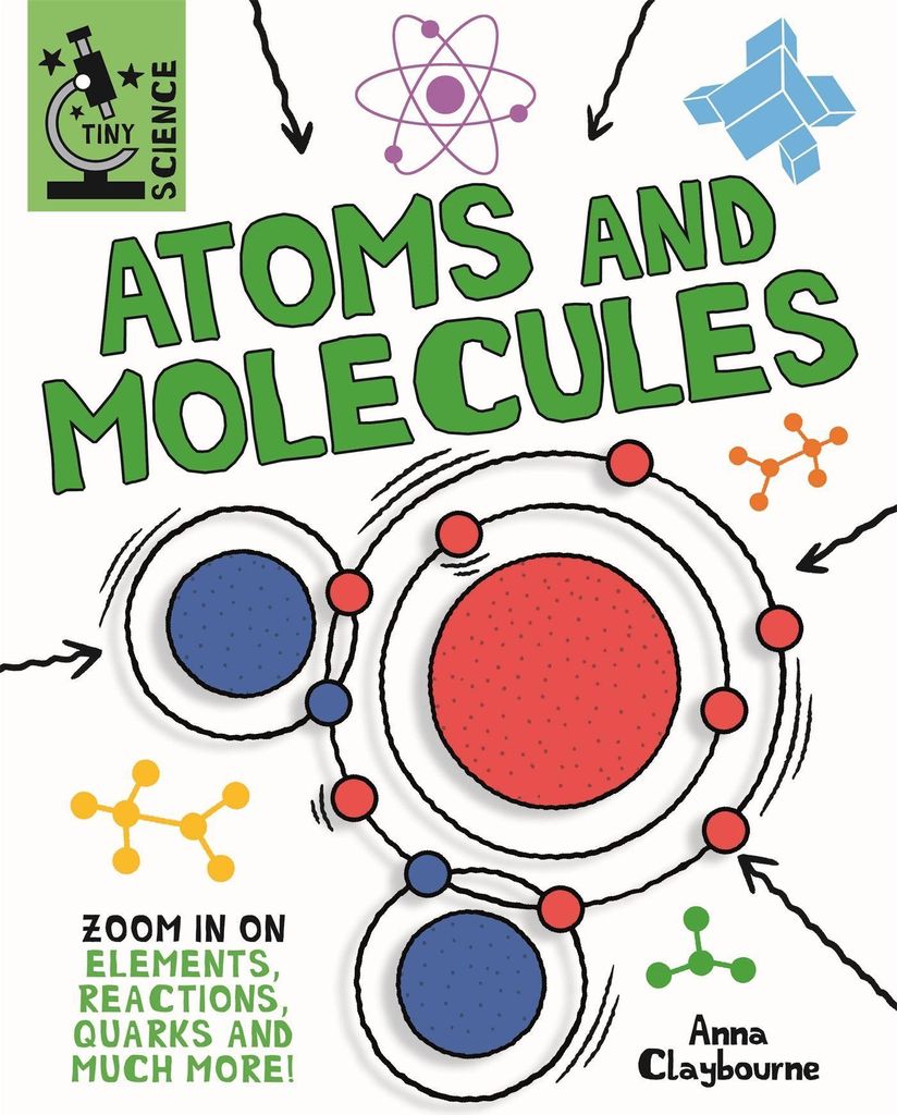 Tiny Science Atoms And Molecules – Lingua: Inglese