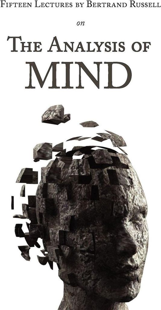 Fifteen Lectures by Bertrand Russell on the Analysis of Mind