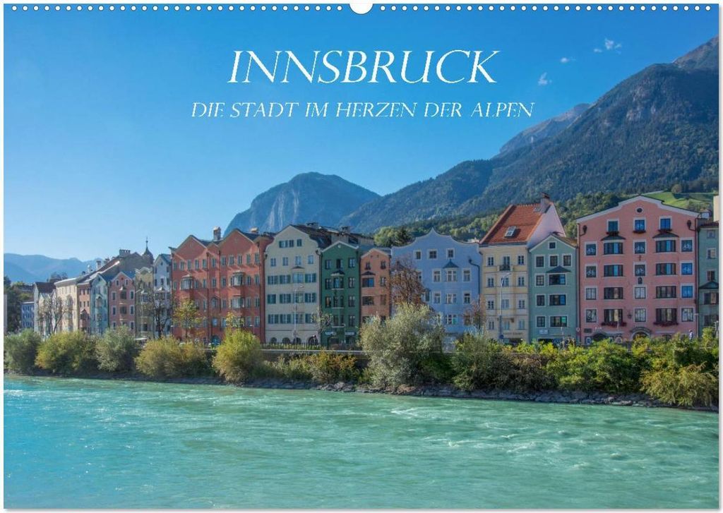 Innsbruck - Die Stadt im Herzen der Alpen (Wandkalender 2026 DIN A2 quer), CALVENDO Monatskalender