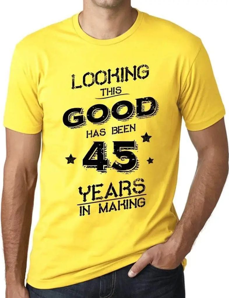 Herren Grafik T-Shirt So gut auszusehen hat 45 Jahre gedauert – Looking This Good Has Been 45 Years In Making – Geschenk 45. Geburtstag Jahrest...