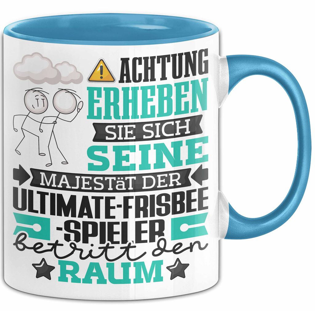 Ultimate-Frisbee-Spieler Geschenk Tasse Lustiger Spruch Erheben Sie Sich Der Ultimate-Frisbee-Spieler Betritt den Raum (Blau)