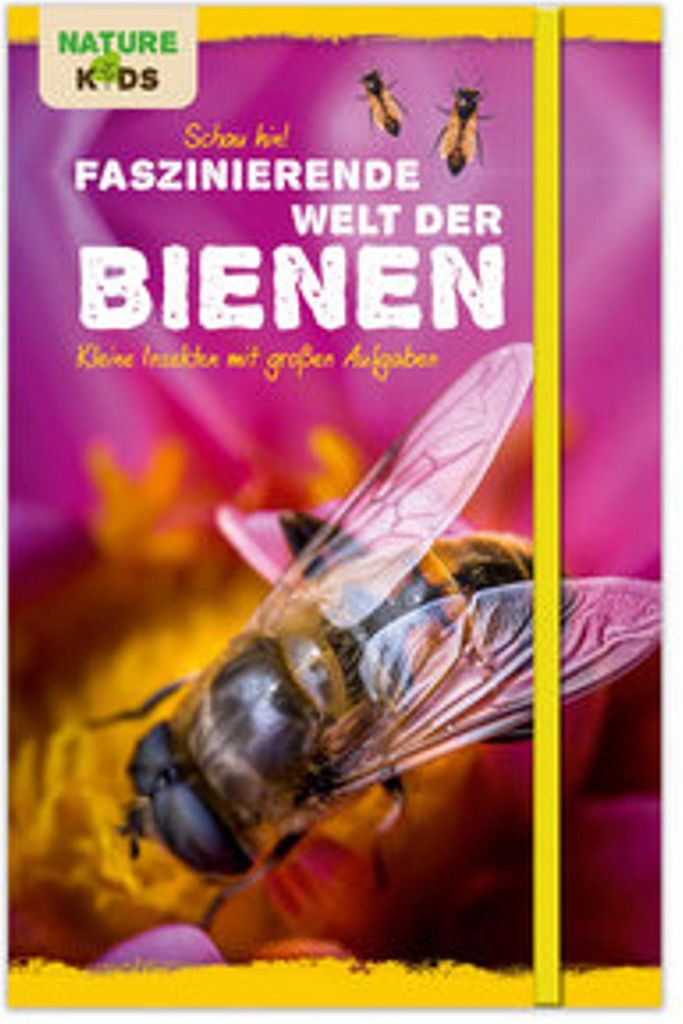 Schau hin! Faszinierende Welt der Bienen: Kleine Insekten mit großen Aufgaben