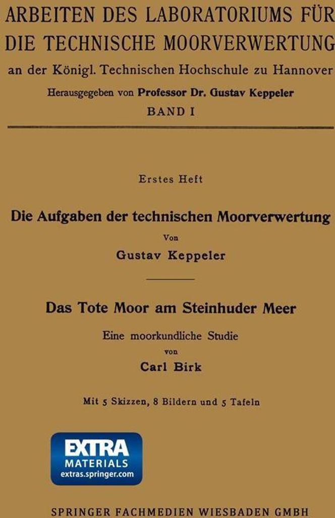 Die Aufgaben der technischen Moorverwertung / Das Tote Moor am Steinhuder Meer