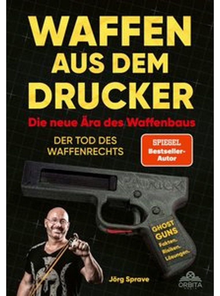 Waffen aus dem Drucker - Die neue Ära des Waffenbaus Immagine del prodotto 