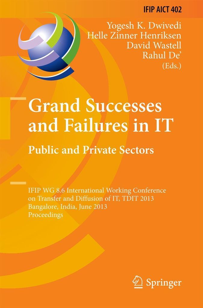 Grand Successes and Failures in IT: Public and Private Sectors