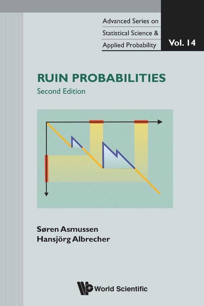 Ruin Probabilities (2Nd Edition), Vol 14