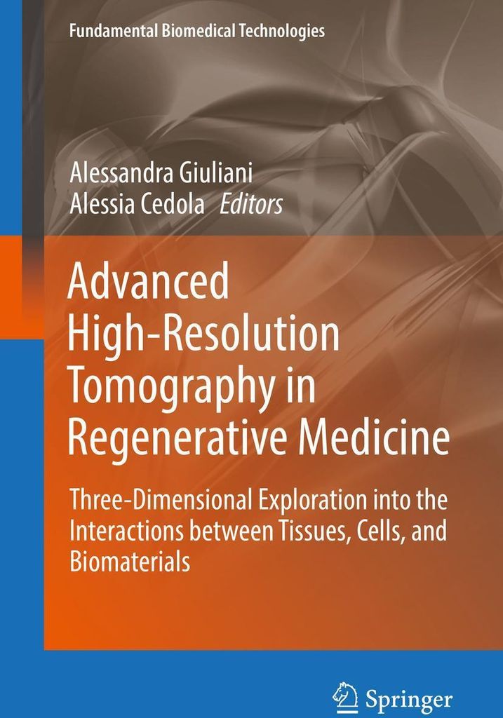 Advanced High-Resolution Tomography in Regenerative Medicine