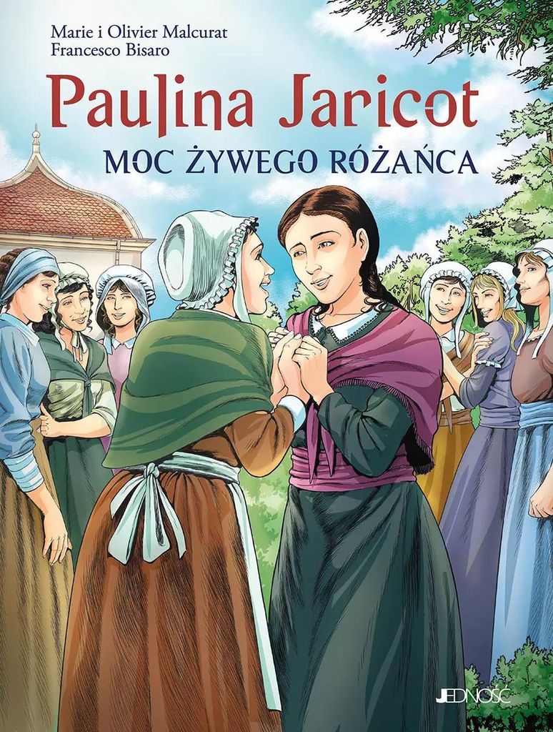Paulina Jaricot Moc Żywego Różańca - Olivier Malcurat, Marie Malcurat (Für Kinder, Religion auf Polnisch)