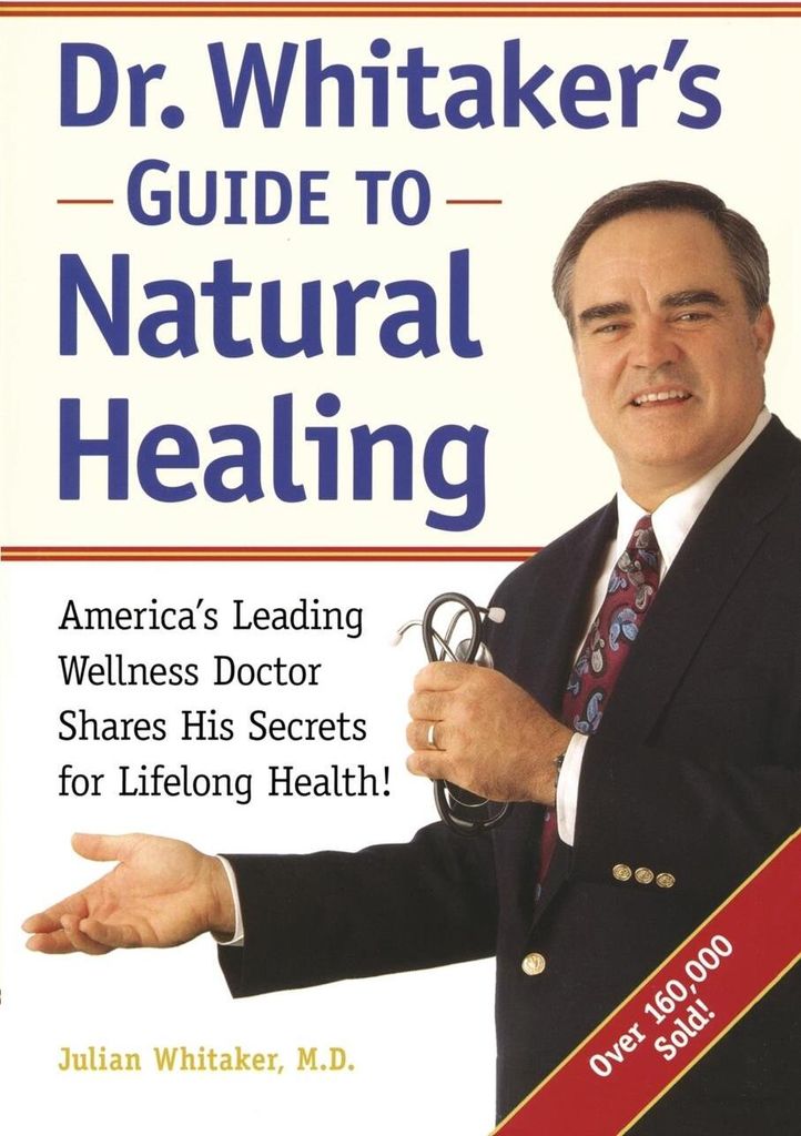 Dr. Whitaker's Guide to Natural Healing
