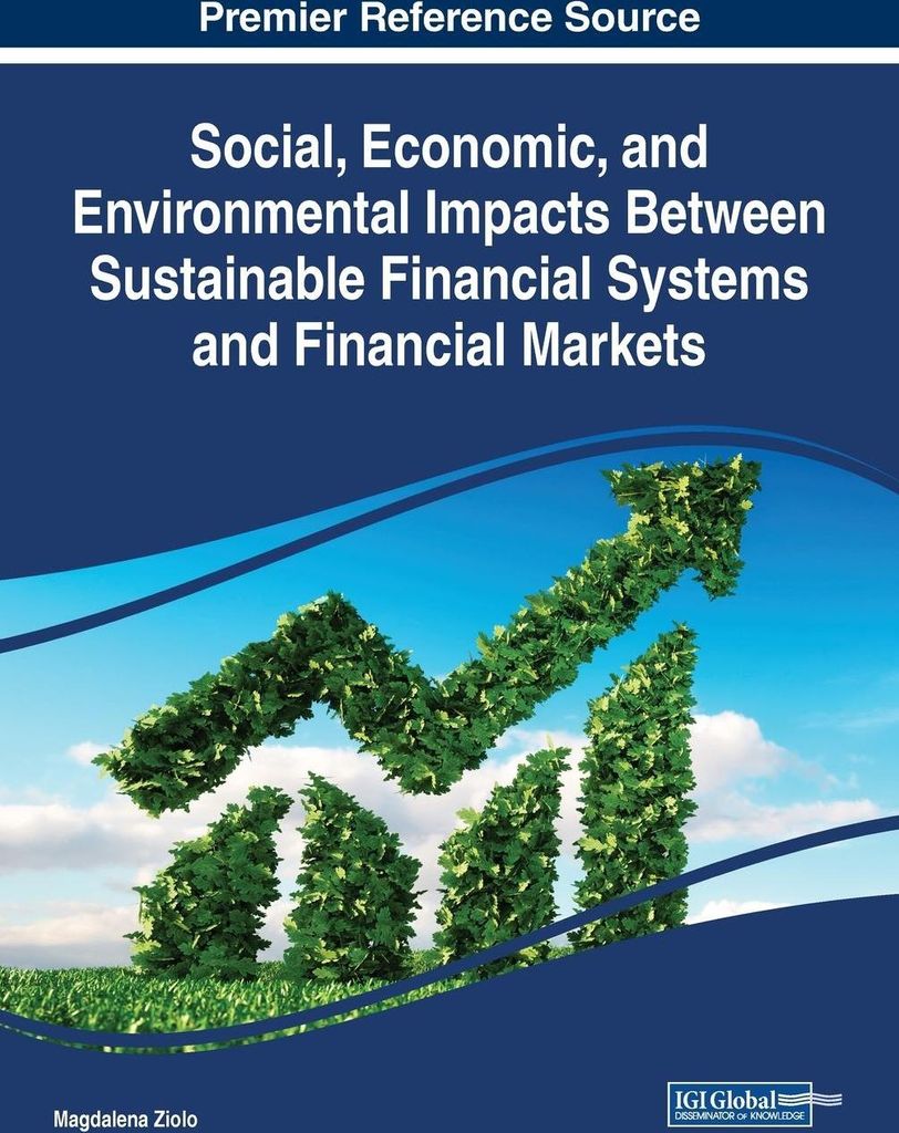 Social, Economic, and Environmental Impacts Between Sustainable Financial Systems and Financial Markets