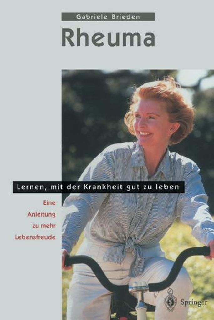 Rheuma - Lernen, mit der Krankheit gut zu leben