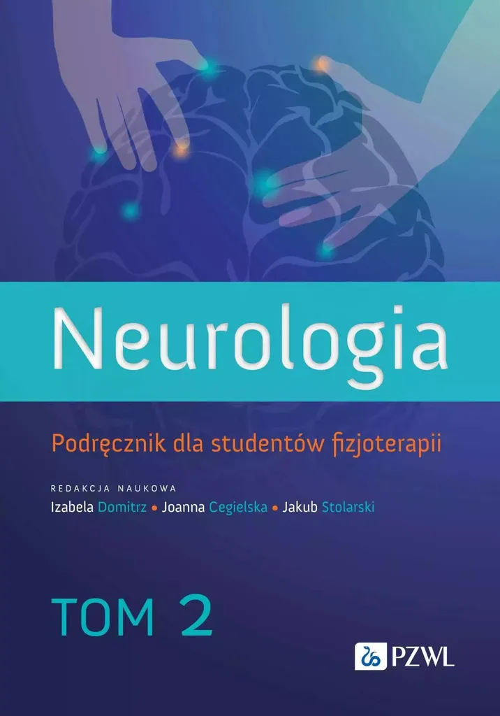 Neurologie Manuel Physiothérapie Tome 2 Polonais pour réussir ses examens