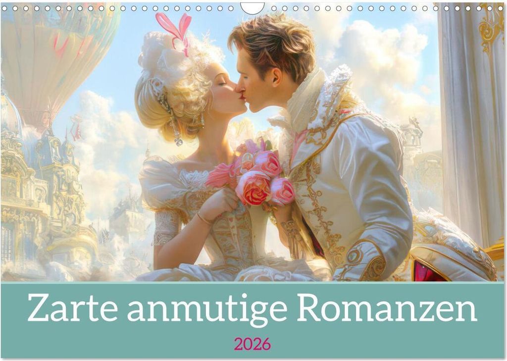 Zarte anmutige Romanzen (Wandkalender 2026 DIN A3 quer), CALVENDO Monatskalender