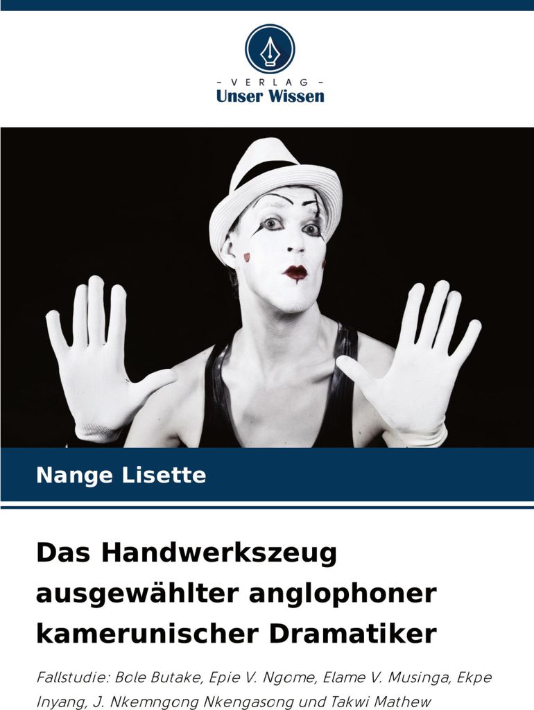 Das Handwerkszeug ausgewählter anglophoner kamerunischer Dramatiker