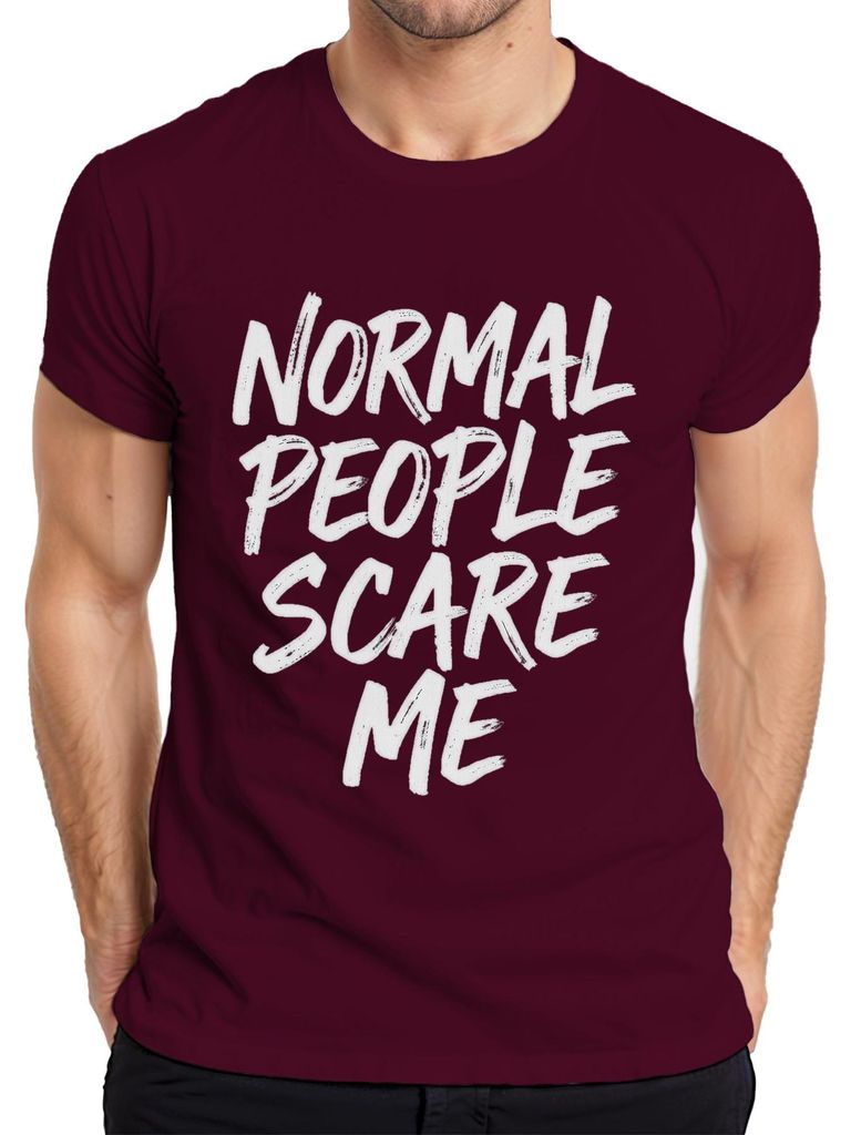 Normal People Scare Me Halloween Gothic sarkastisch Geschenk Herren T-Shirt, Burgundy, M