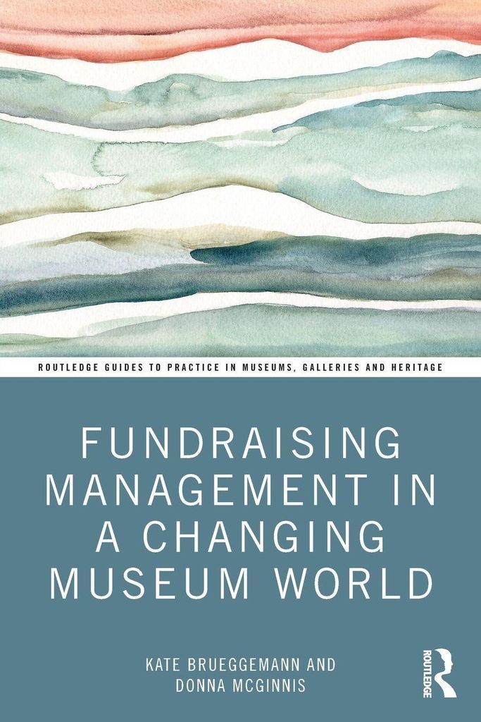 Fundraising Management in a Changing Museum World