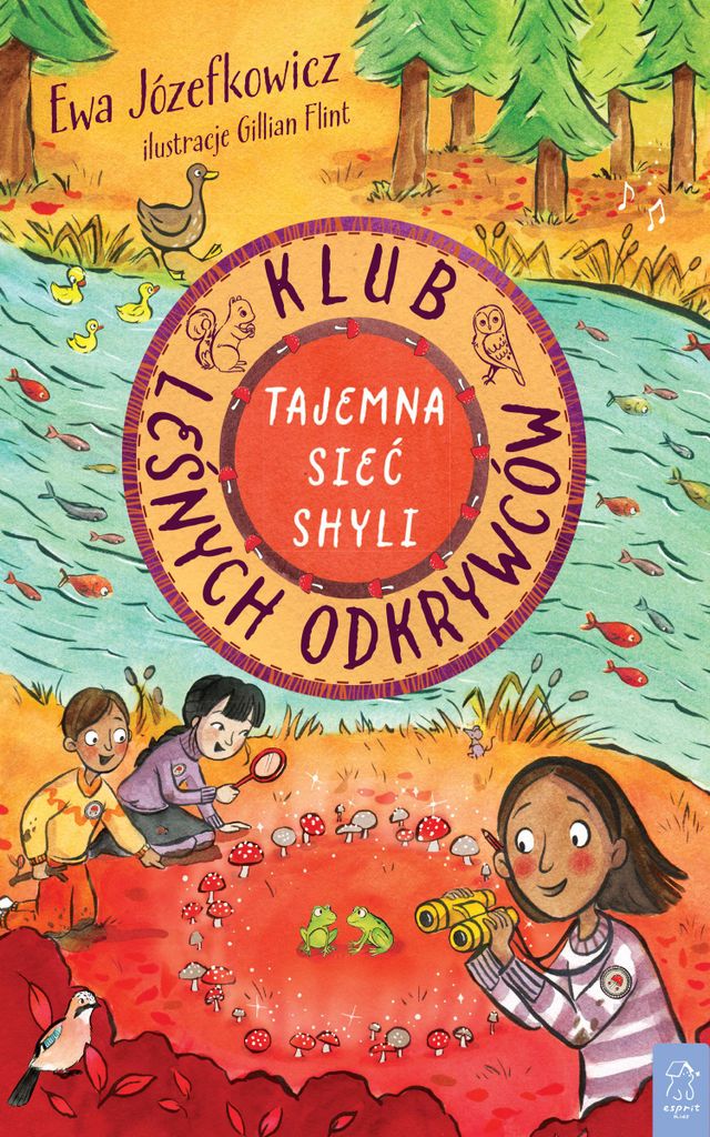 Der Waldentdecker-Club. Shylas geheimes Netzwerk – Ewa Józefkowicz