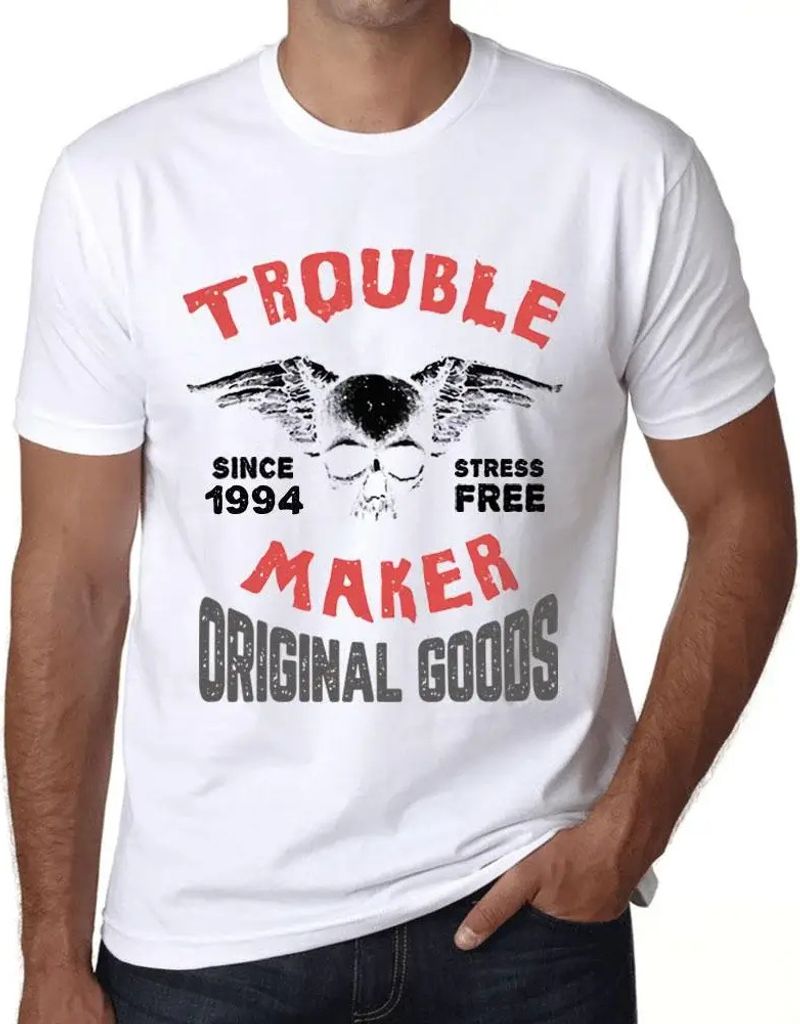 Herren Grafik T-Shirt Troublemaker stressfrei seit 1994 – Trouble Maker Stress Free Since 1994 – Geschenk 30. Geburtstag Jahrestag 30 Jahre Jub...