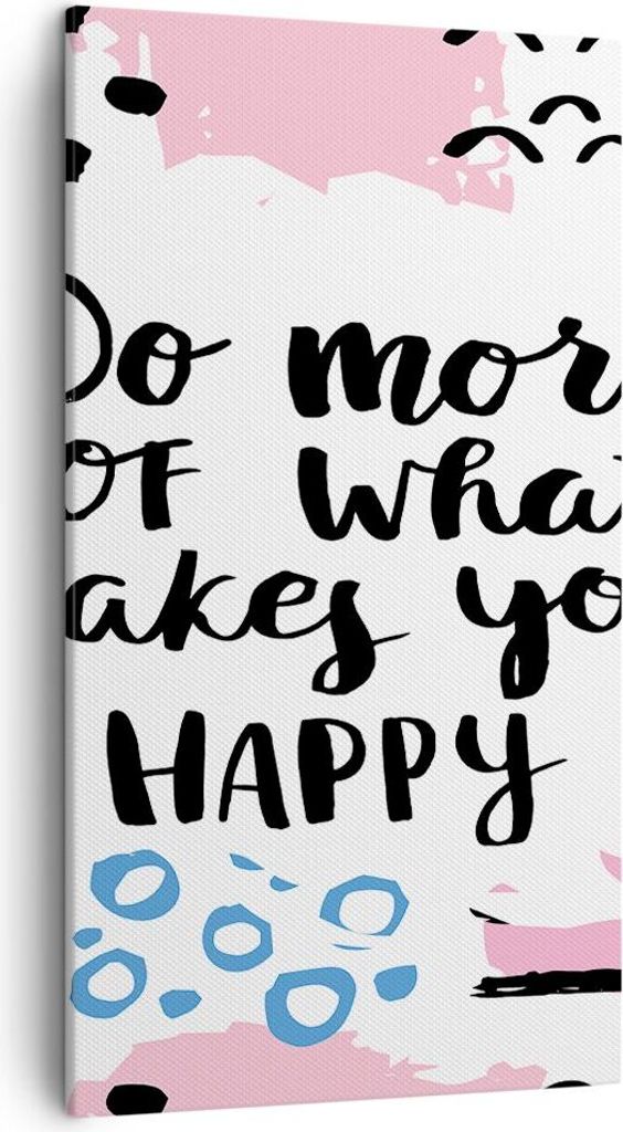 Bild auf Leinwand - Leinwandbild - Worte Motivation glücklich Nachricht - 45x80cm - Wand Bild - Wanddeko - Leinwanddruck - Bilder - Kunstdruck - L...