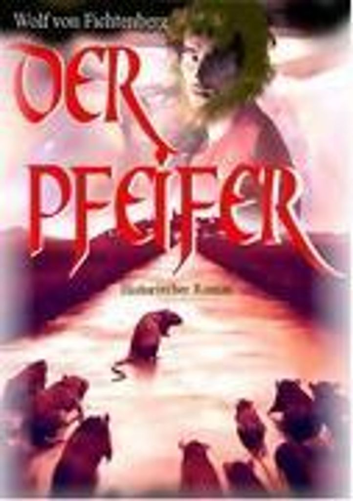 Der Pfeifer von Wolf von Fichtenberg Book