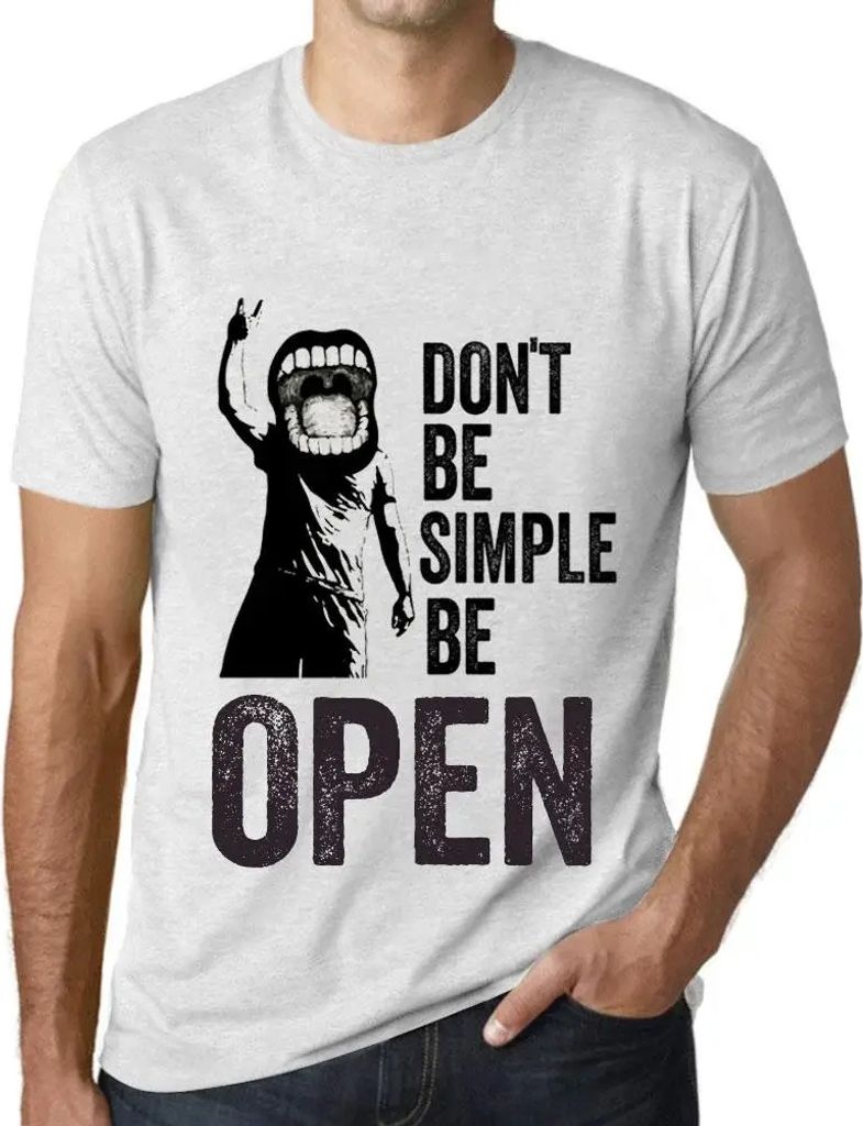 Herren Grafik T-Shirt Sei nicht einfältig sondern offen – Don't Be Simple Be Open – Öko-Verantwortlich Vintage Jahrgang Kurzarm Lustige Druck