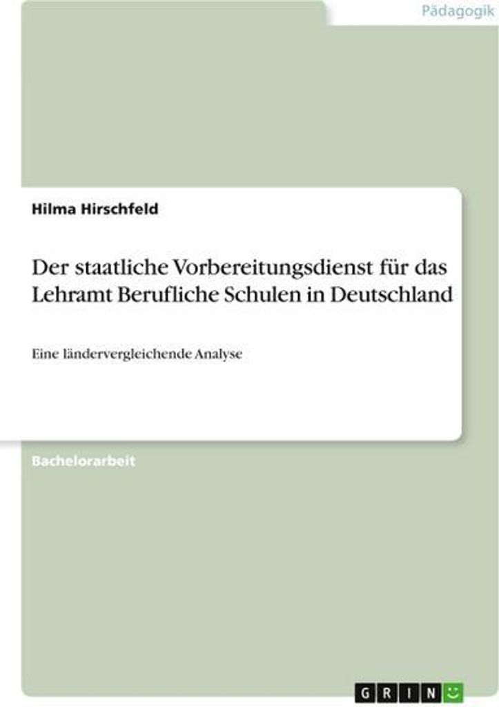 Der staatliche Vorbereitungsdienst für das Lehramt Berufliche Schulen in Deutschland