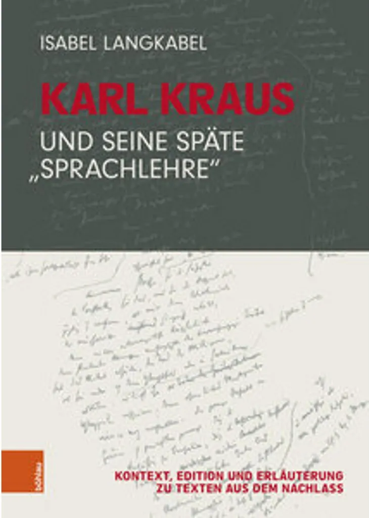 Livre Karl Kraus und seine späte Sprachlehre - Essai Philologie Allemande