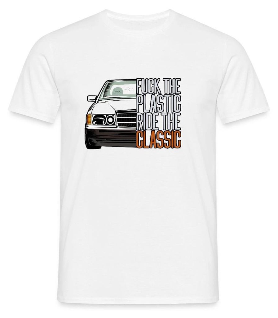 Spreadshirt Fuck The Plastic Ride The Classic Youngtimer Auto Fan Männer T-Shirt, XXL, Weiß