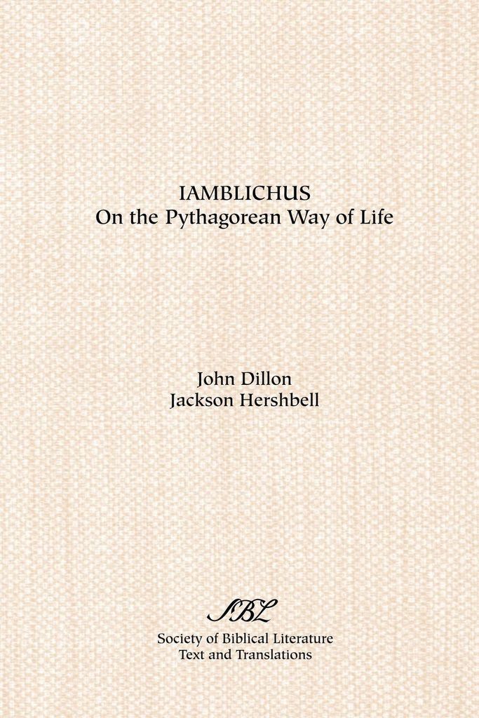 Iamblichus: On the Pythagorean Way of Life. Iamblichus New.