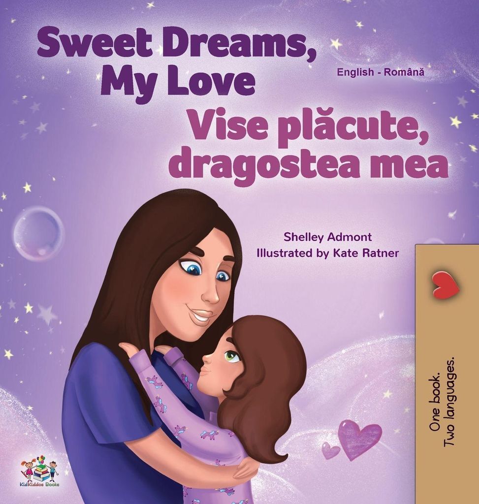 Sweet Dreams, My Love (Englisch Rumänisch Zweisprachiges Buch für Kinder)