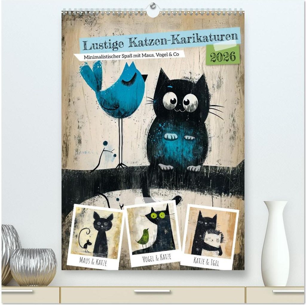 Lustige Katzen-Karikaturen - Minimalistischer Spaß mit Maus, Vogel und Co (hochwertiger Premium Wandkalender 2026 DIN A2 hoch), Kunstdruck in Hoch...