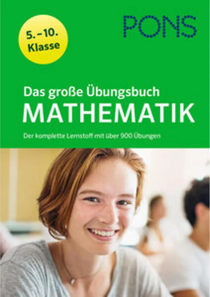 Cahier d'exercices de mathématiques PONS : 900 tests de la 5e à 10e
