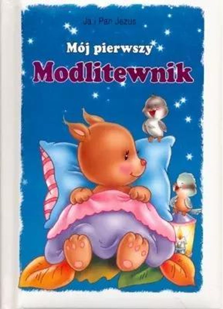 Mój pierwszy modlitewnik (Kinder, Religion auf Polnisch)