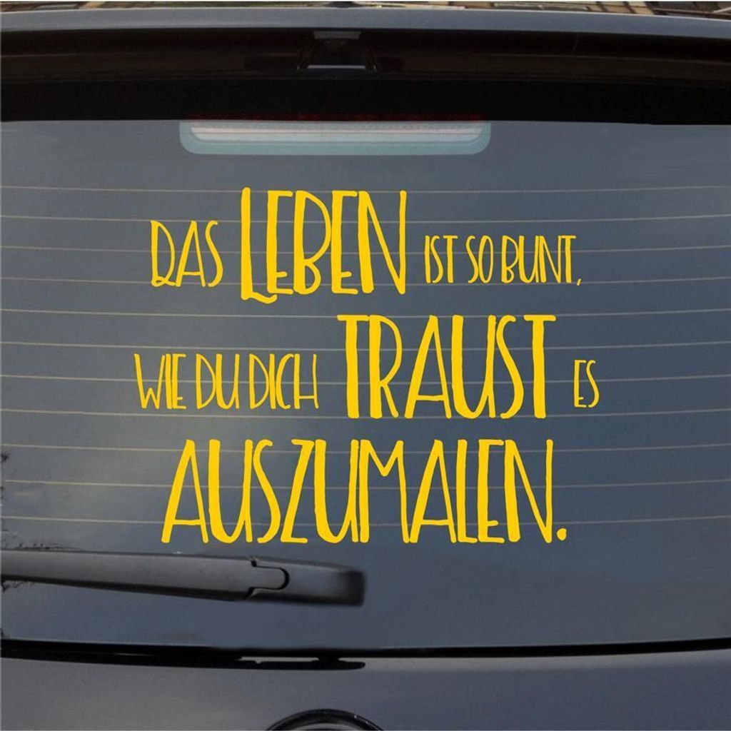 Heckscheibenaufkleber Das Leben ist bunt wie du dich traust es auszumalen 53x40 cm Gelb Auto Aufkleber Sticker