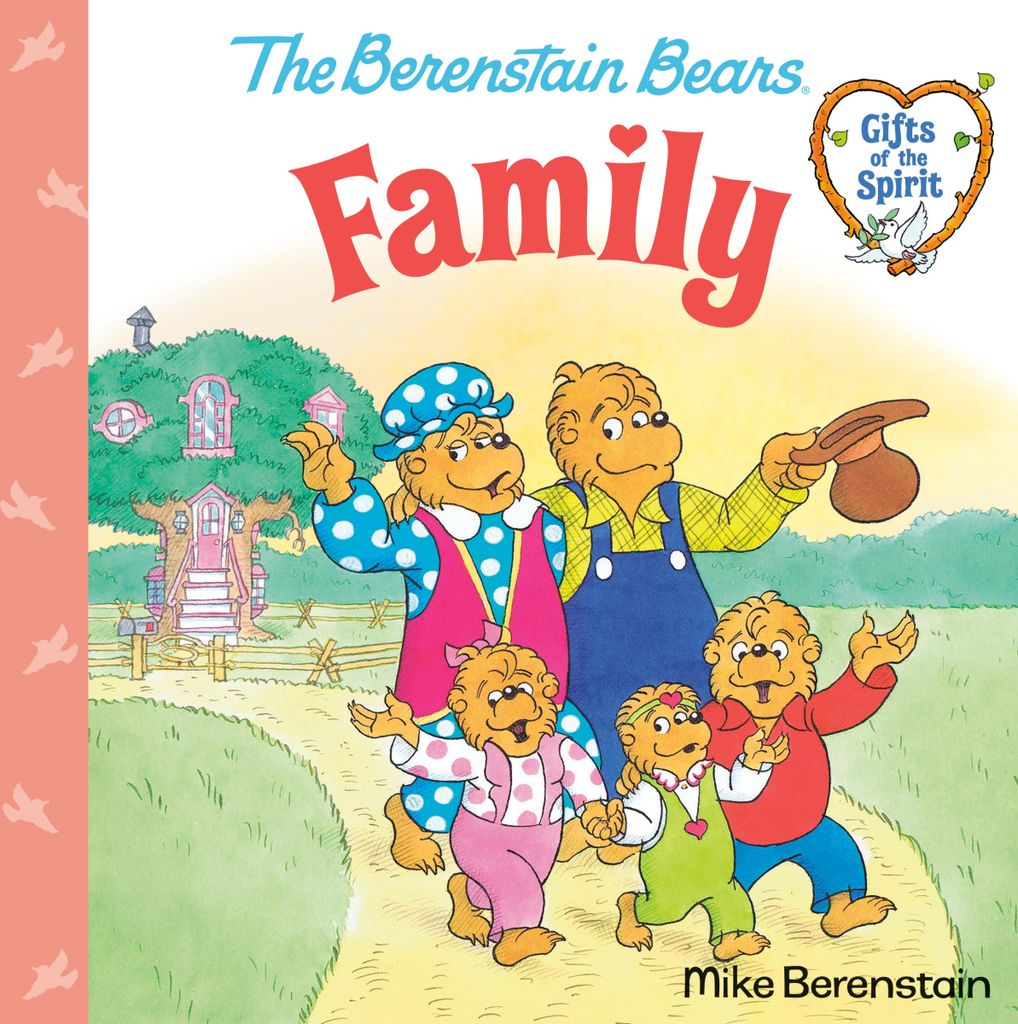 Family (Berenstain Bears Gifts of the Spirit)