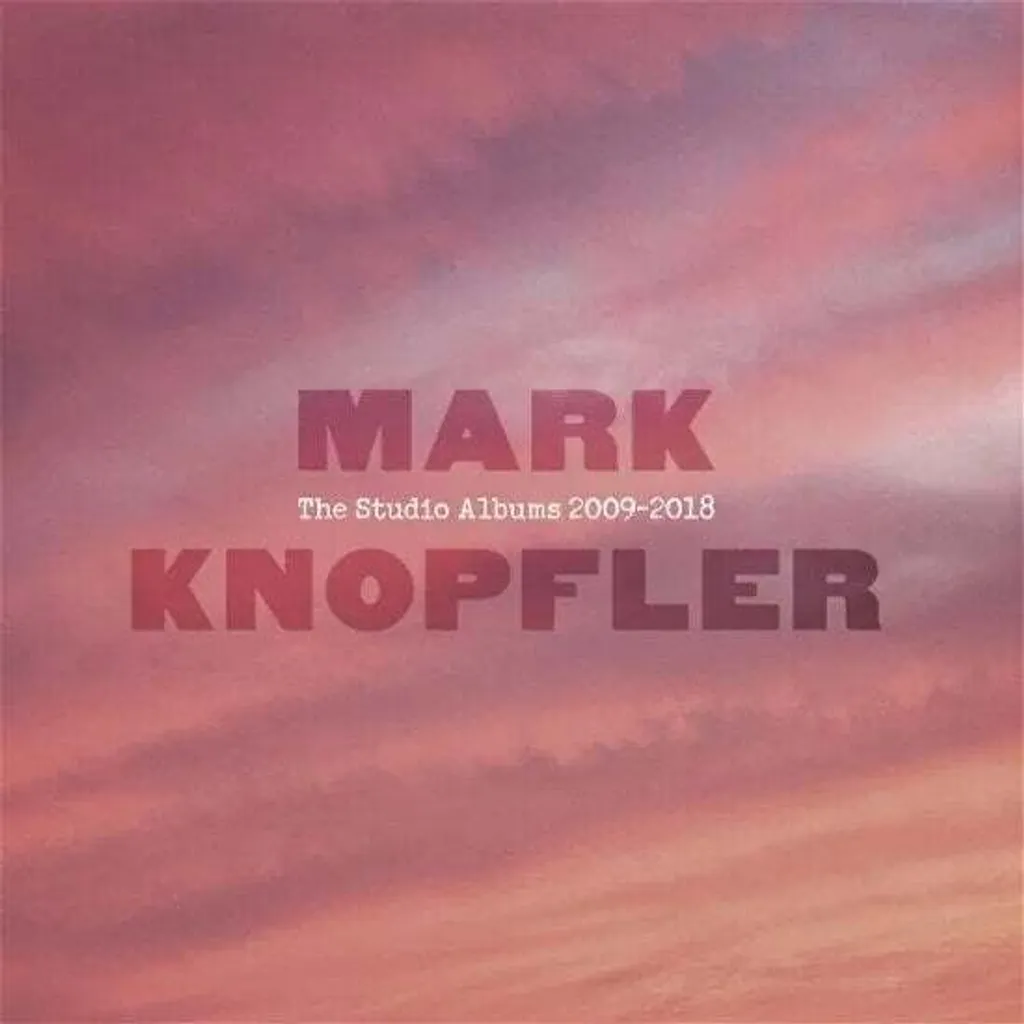 Mark Knopfler The Studio Albums 2009-2018 Réédition Coffret Luxe