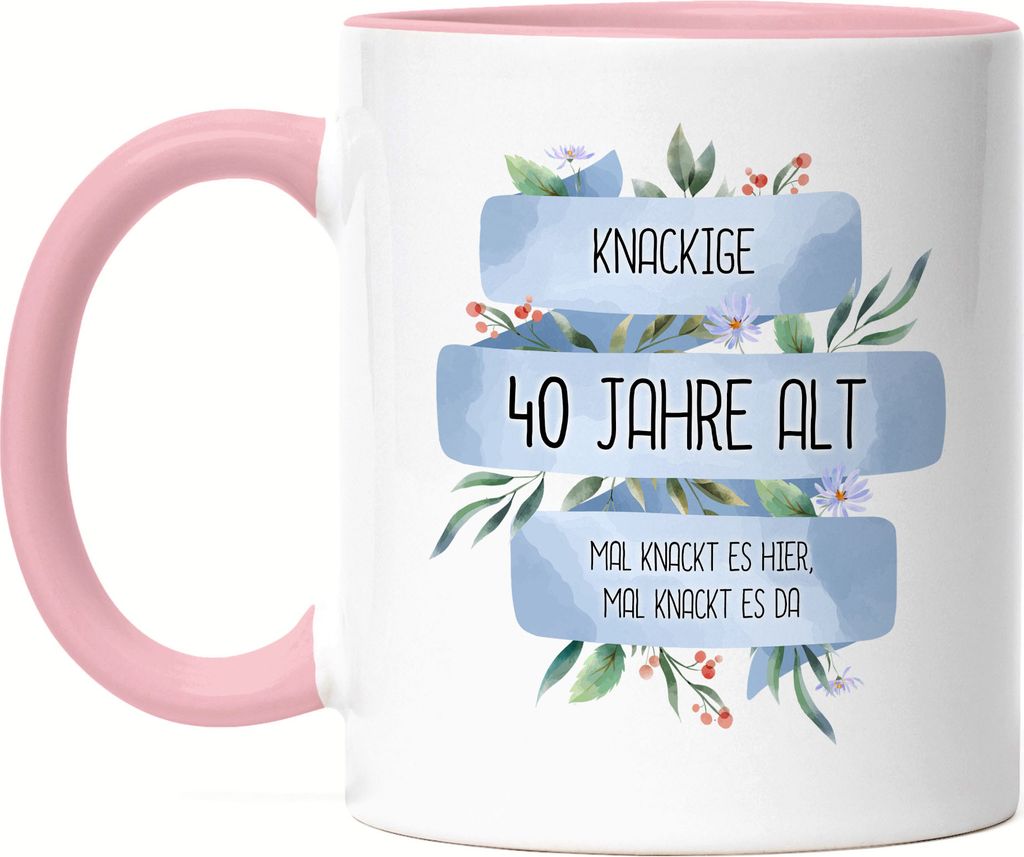 Knackige 40 Jahre Alt Tasse Rosa Humorvoll Spruch-Tasse Mal Produktbild 