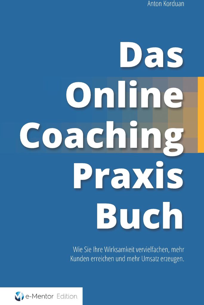 Das Online-Coaching Praxisbuch