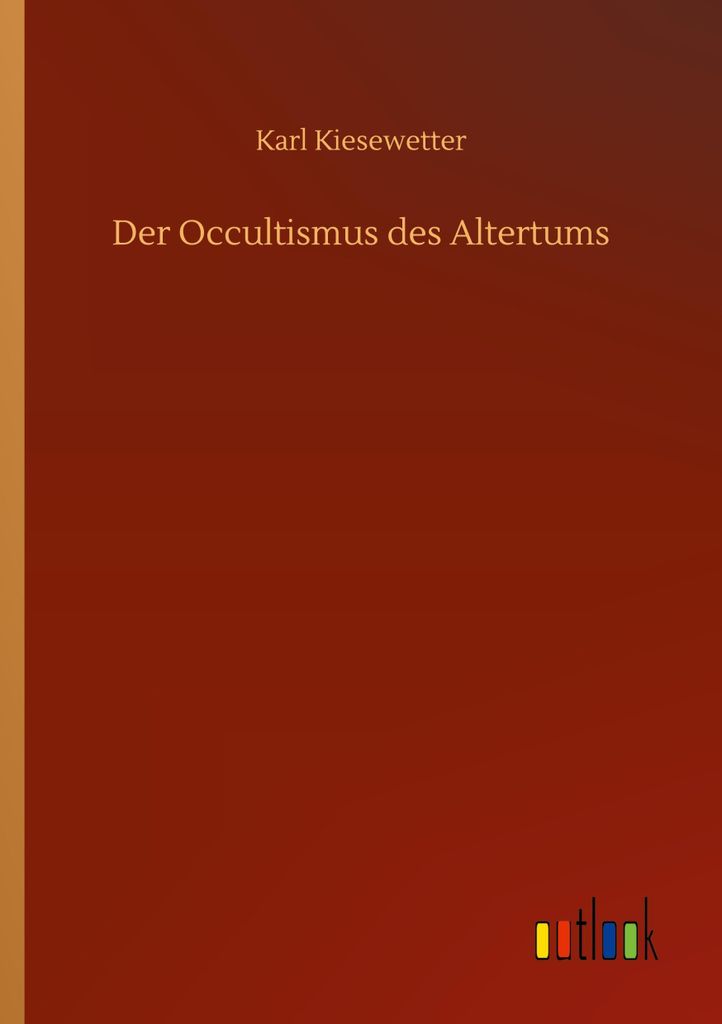Der Occultismus des Altertums