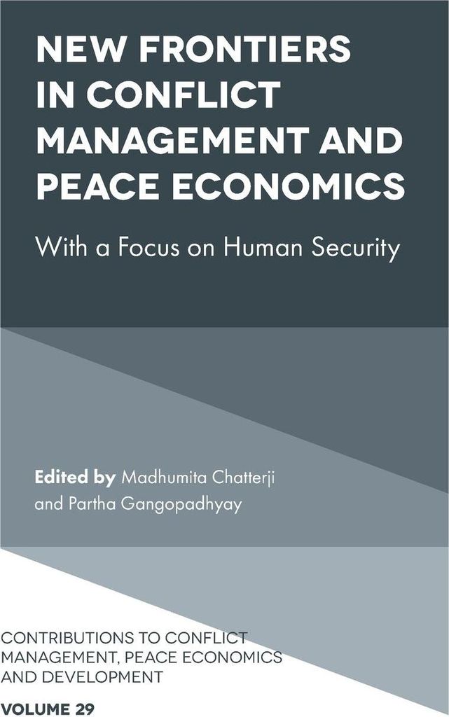 New Frontiers in Conflict Management, Peace Economics and Peace Science