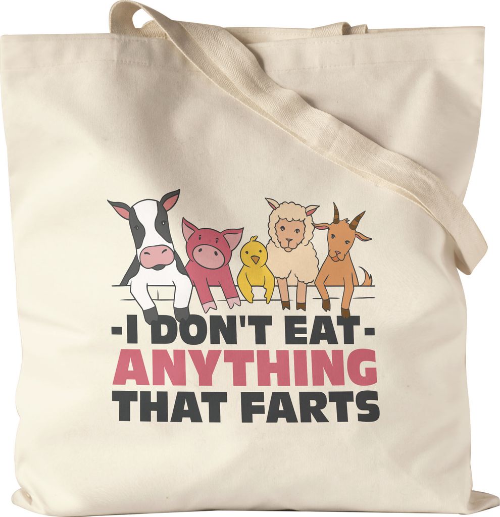 I Don't Eat Anything That Farts Jutebeutel Stoffbeutel Canvas Vegan Vegetarier Plant-Based Geschenkidee Tierwohl Tierleid
