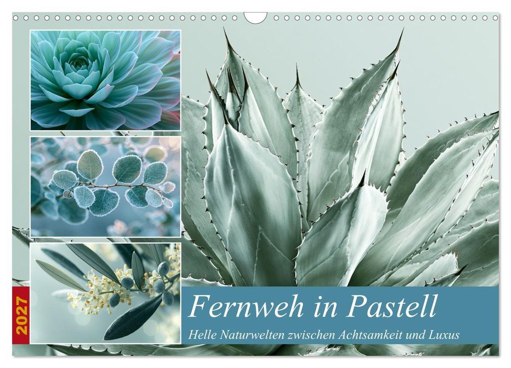 Fernweh in Pastell (Wandkalender 2027 DIN A3 quer), CALVENDO Monatskalender