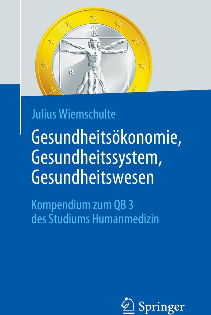 Gesundheitsökonomie, Gesundheitssystem, Gesundheitswesen
