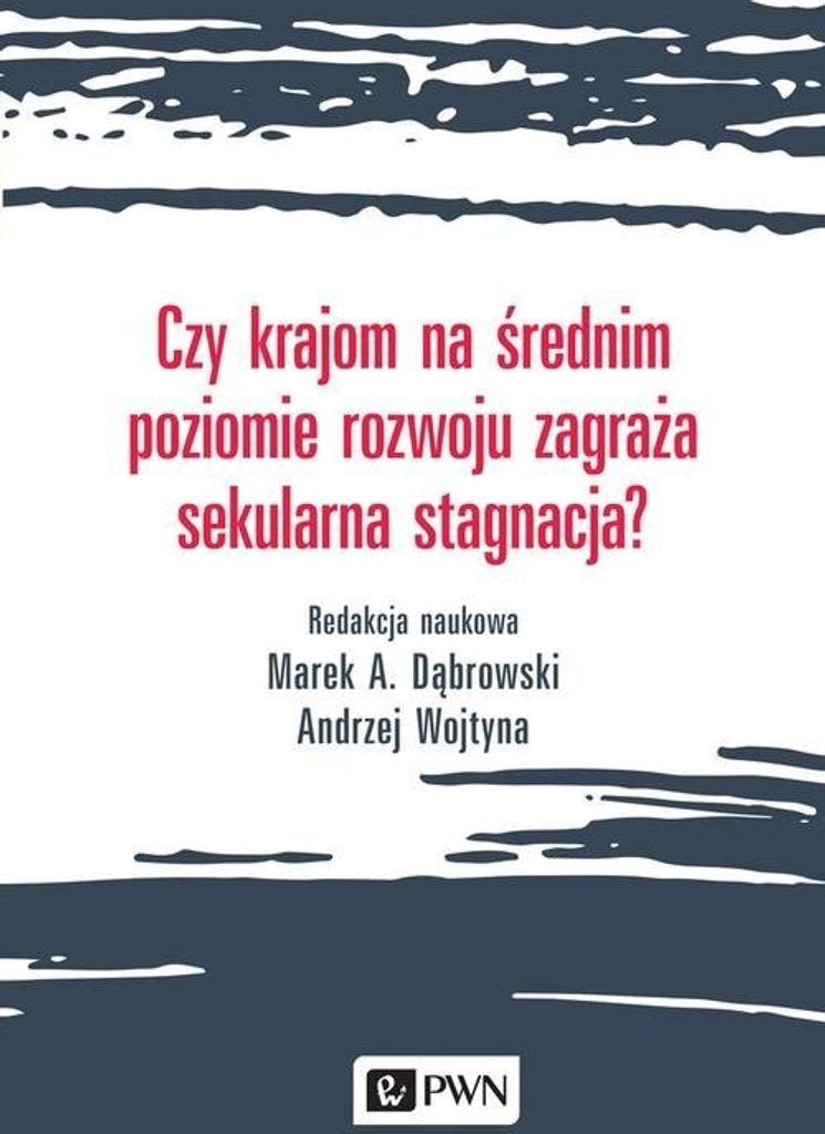 Czy krajom na średnim poziomie rozwoju zagraża sekularna stagnacja?