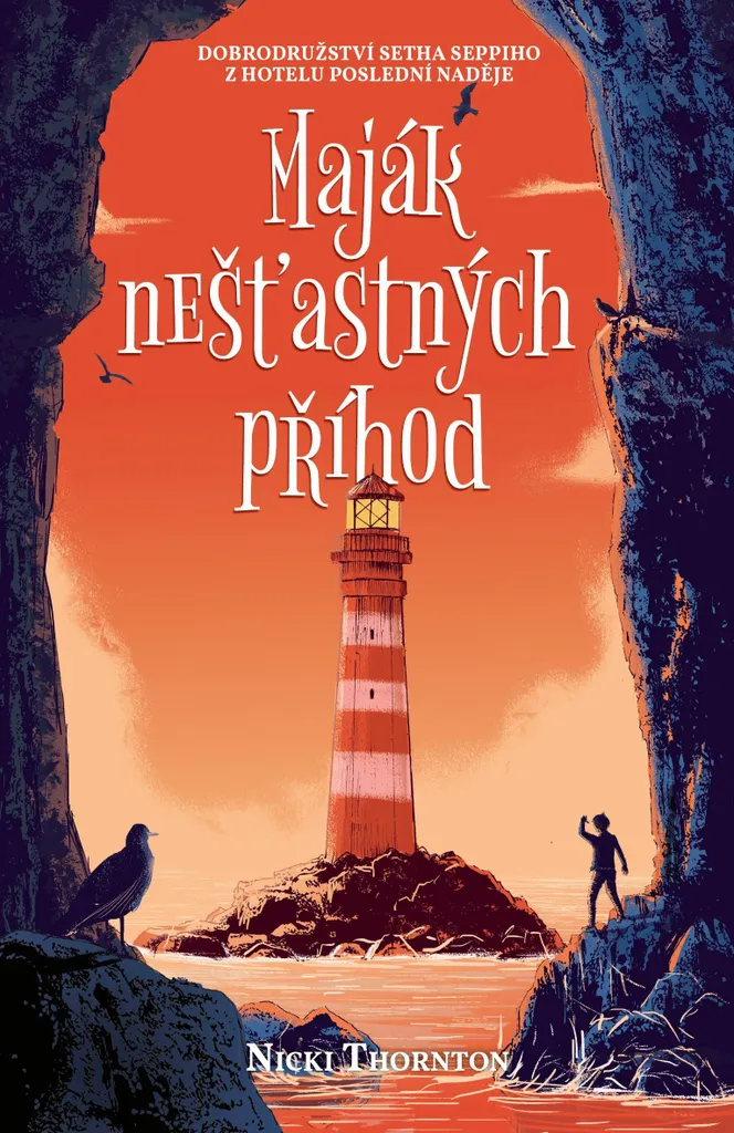 L'Hôtel de la Dernière Chance Tome 2 Le Phare des Mésaventures Thornton