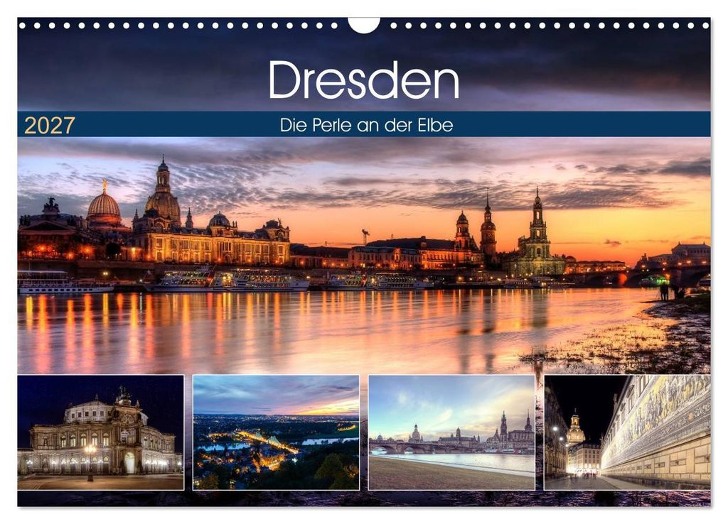Dresden Die Perle an der Elbe (Wandkalender 2027 DIN A3 quer), CALVENDO Monatskalender
