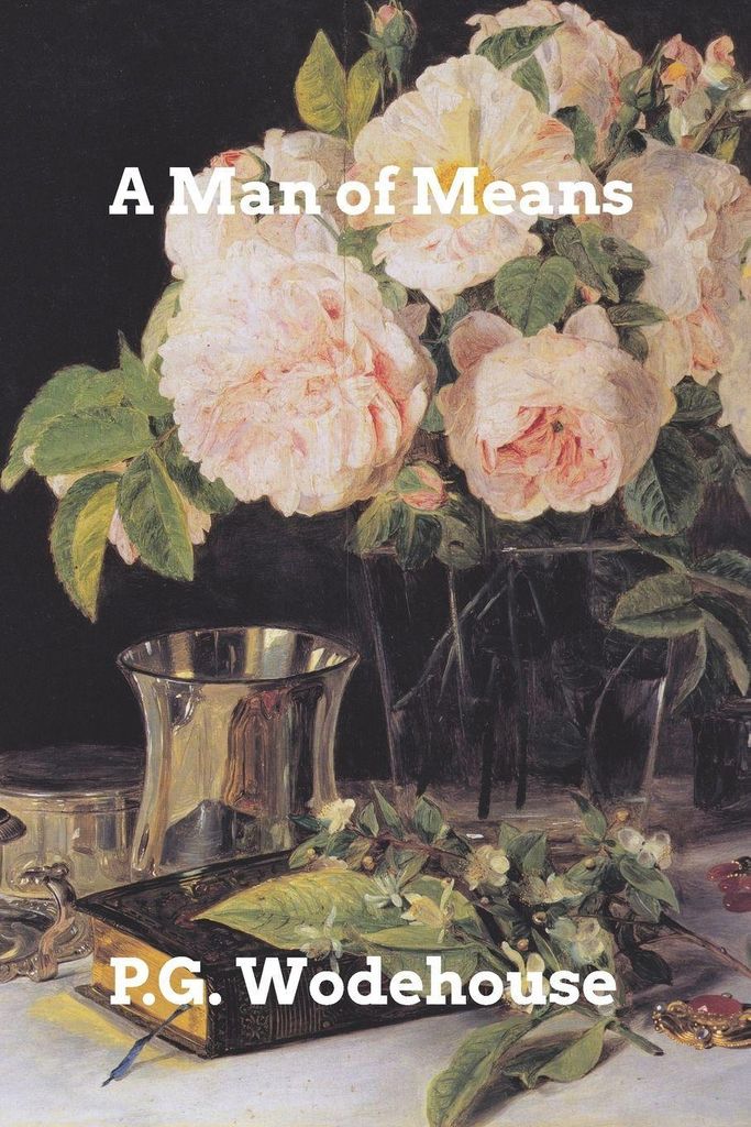 Wodehouse, P: Man of Means