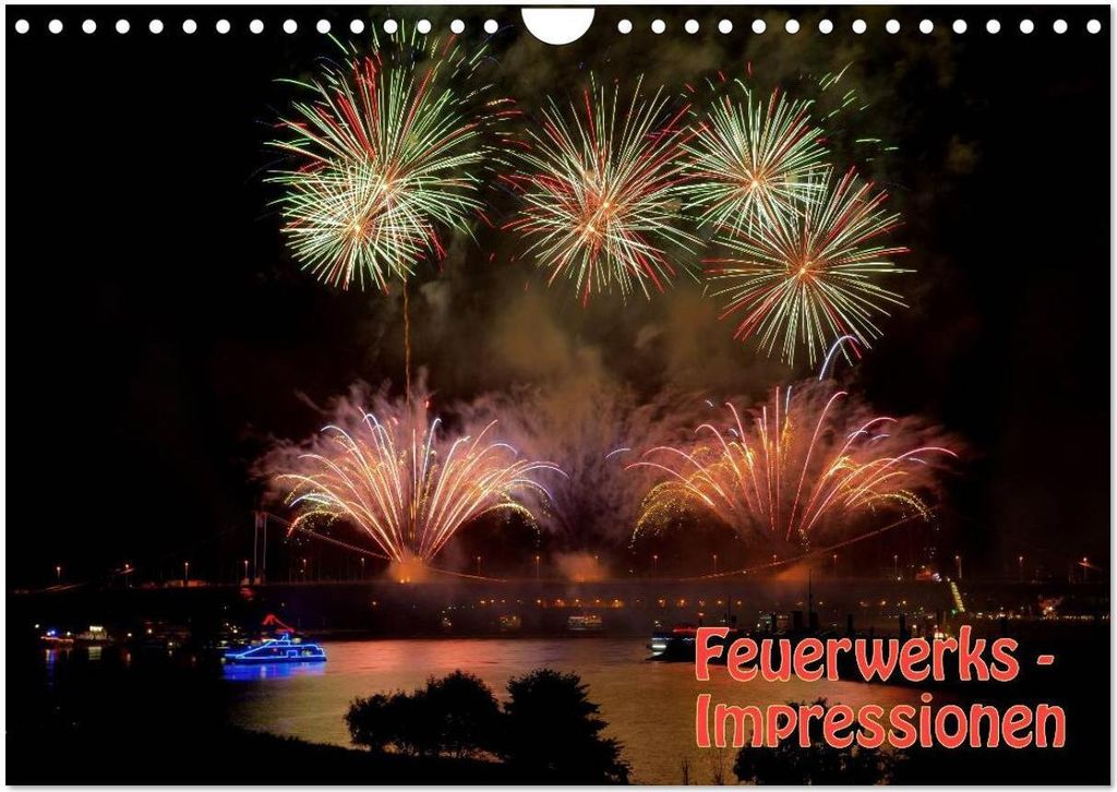 Feuerwerks - Impressionen (Wandkalender 2026 DIN A4 quer), CALVENDO Monatskalender