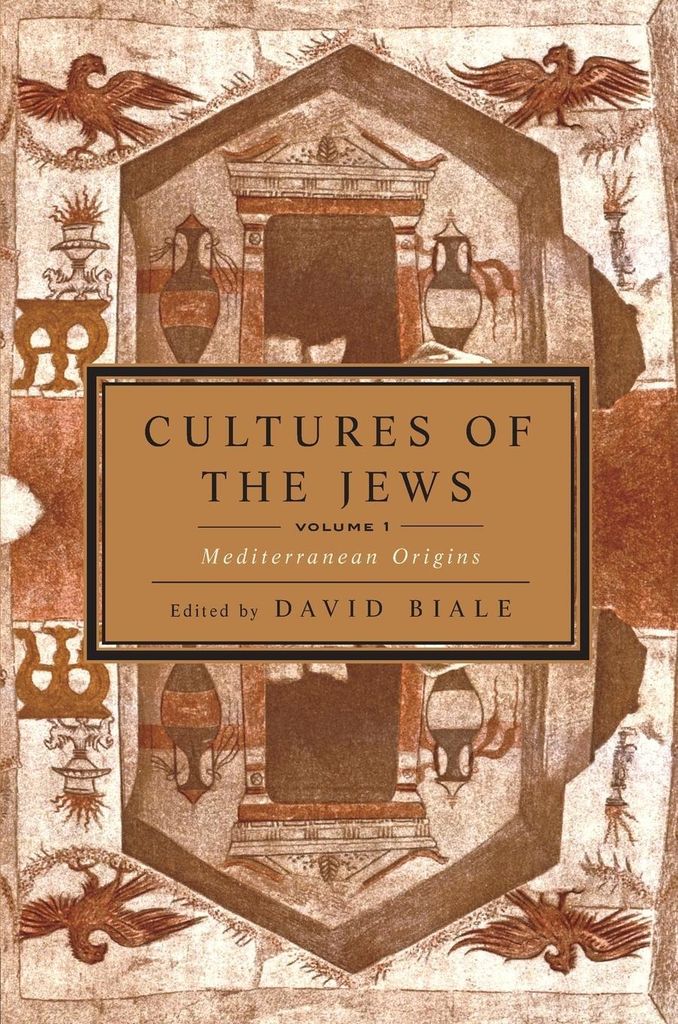Cultures of the Jews, Volume 1